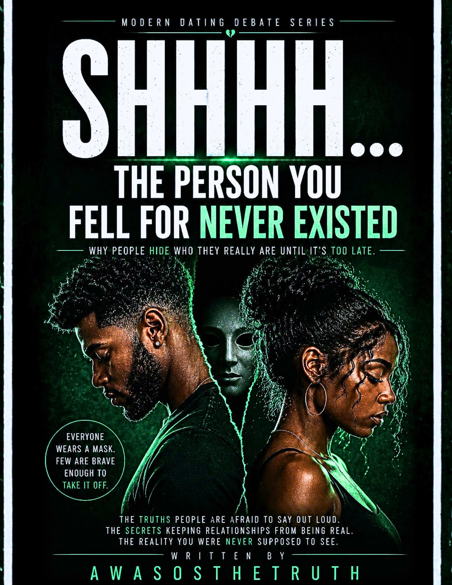 SHHH!!! The Person You Fell For Never Existed.