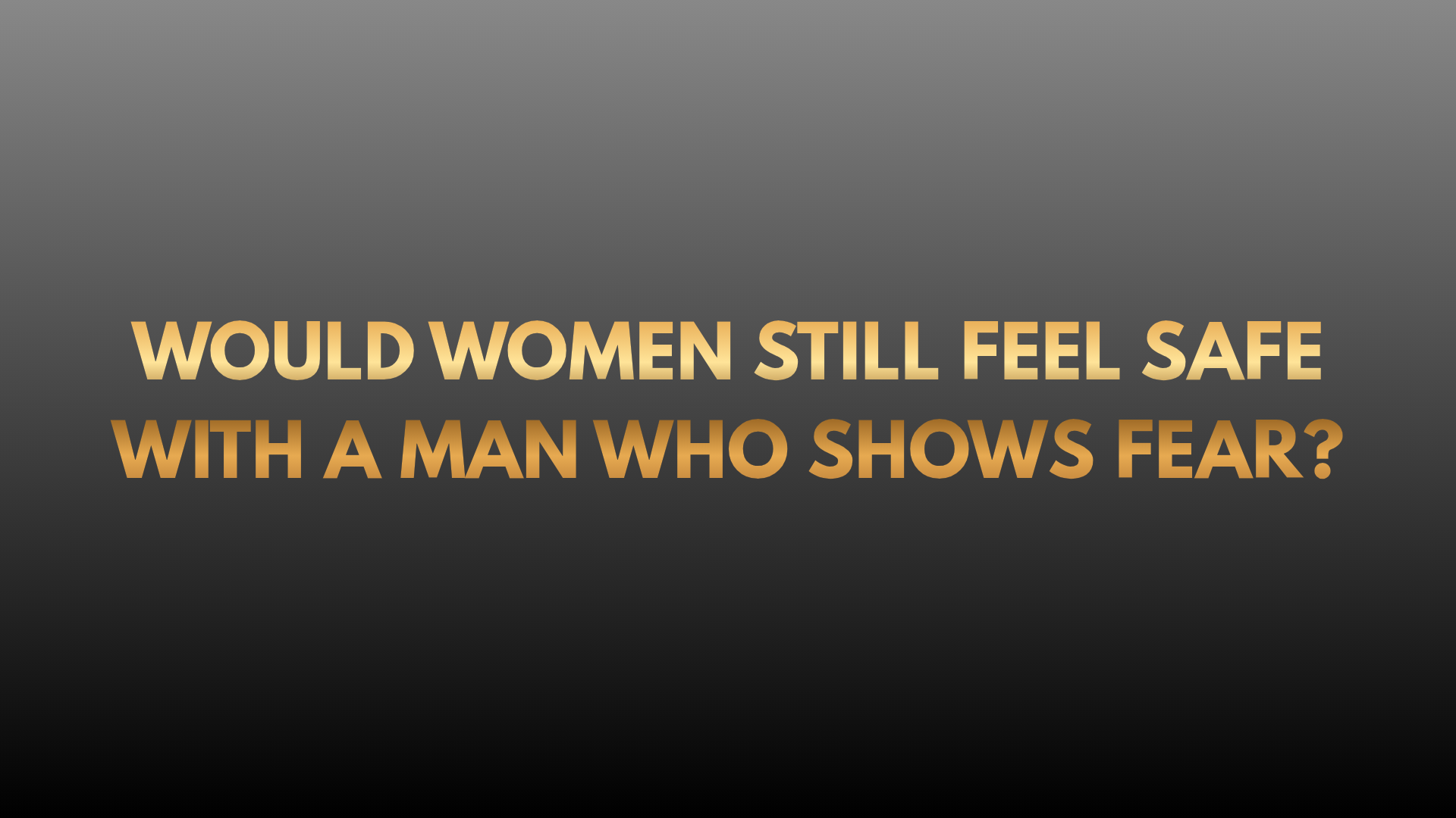 Questions Men Secretly Ask Themselves