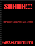 SHHHH!!! People Don’t Fall In Love The Same Anymore